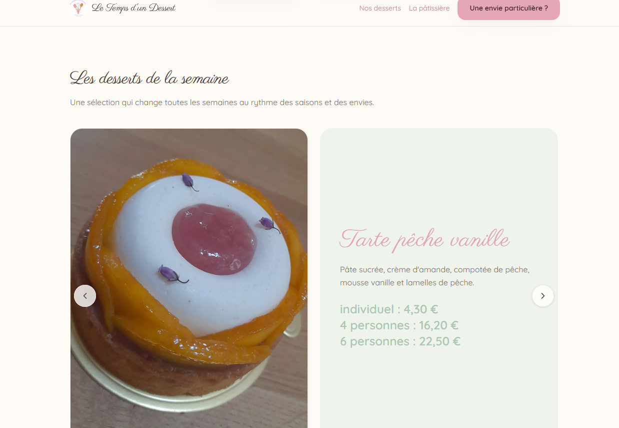 Section Les desserts de la semaine du site Le Temps d'un Dessert : tarte pêche vanille et tarifs